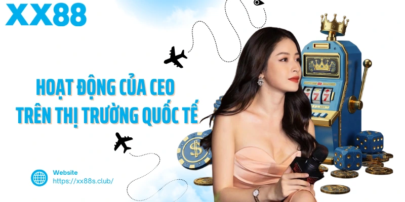 CEO có đóng góp gì cho nhà cái XX88?