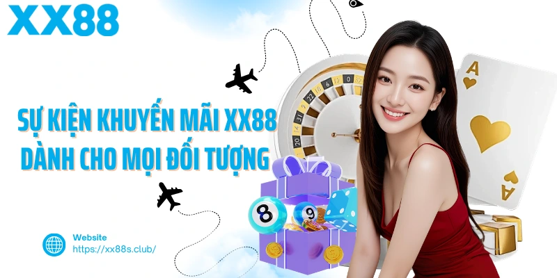Các sự kiện khuyến mãi XX88 dành cho mọi đối tượng