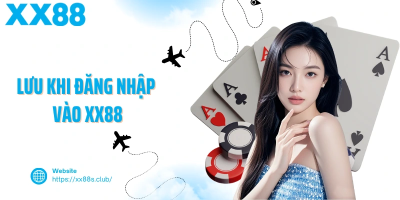 Lưu khi đăng nhập vào XX88