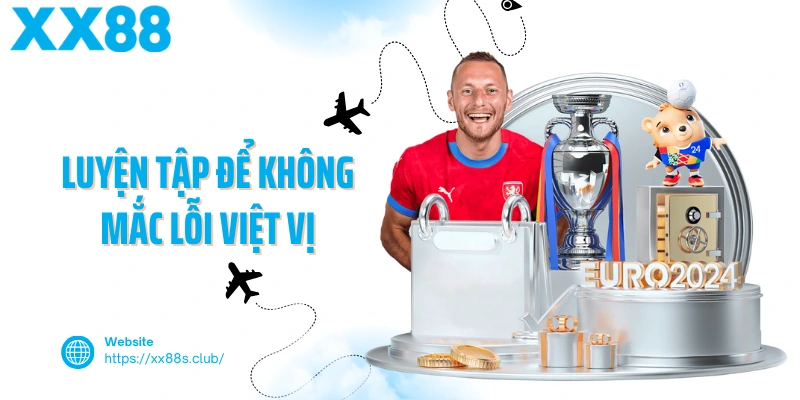 Luyện tập để không mắc lỗi việt vị trong bóng đá