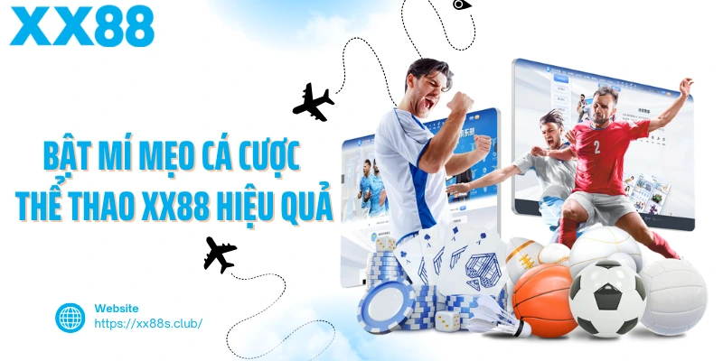 Bật mí mẹo cá cược thể thao XX88 hiệu quả