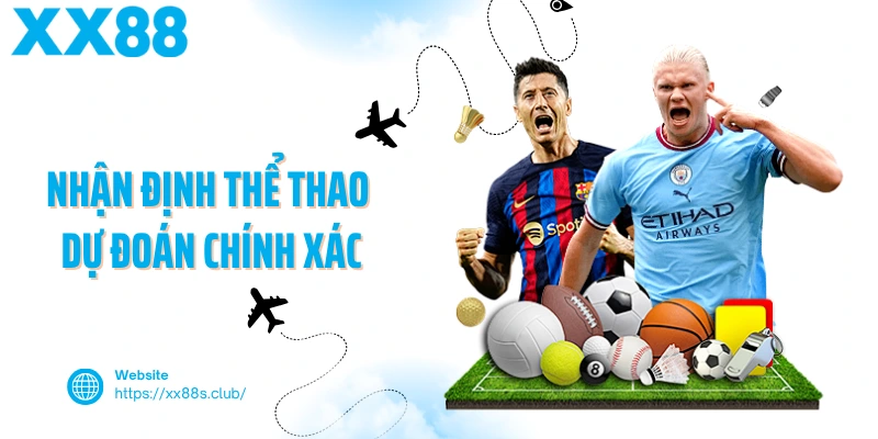 Nhận định thể thao dự đoán chính xác