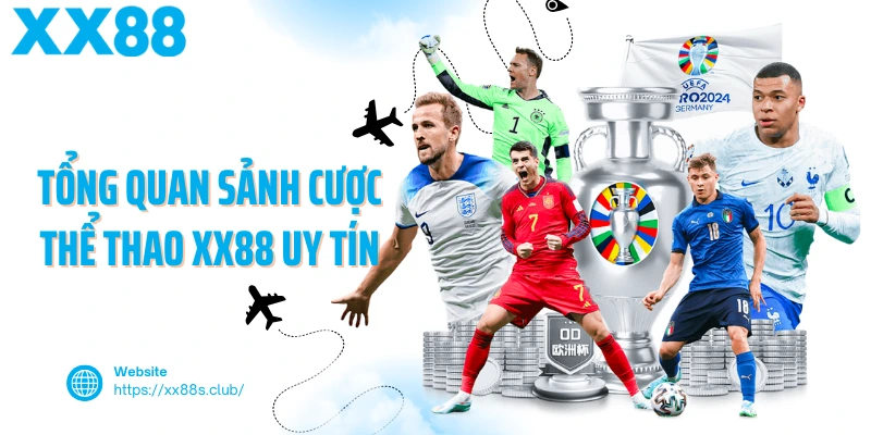 Tổng quan sảnh cược thể thao XX88 uy tín
